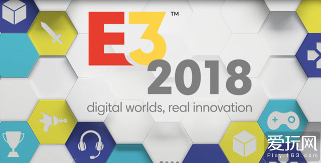 E3 2018展位图公布 索任大唱对台戏微软远避