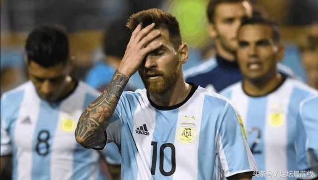 来真的!阿根廷2018世界杯不夺冠梅西就从永别